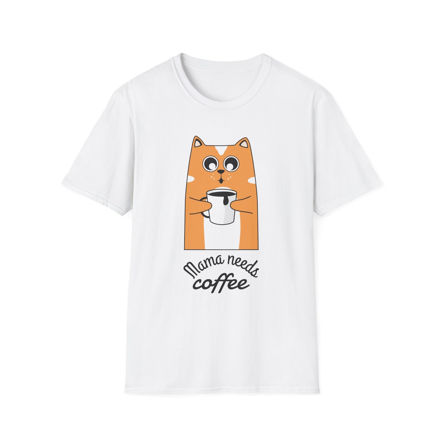 Mama Needs Coffee Unisex T-Shirt | Funny Coffee Lover Tee