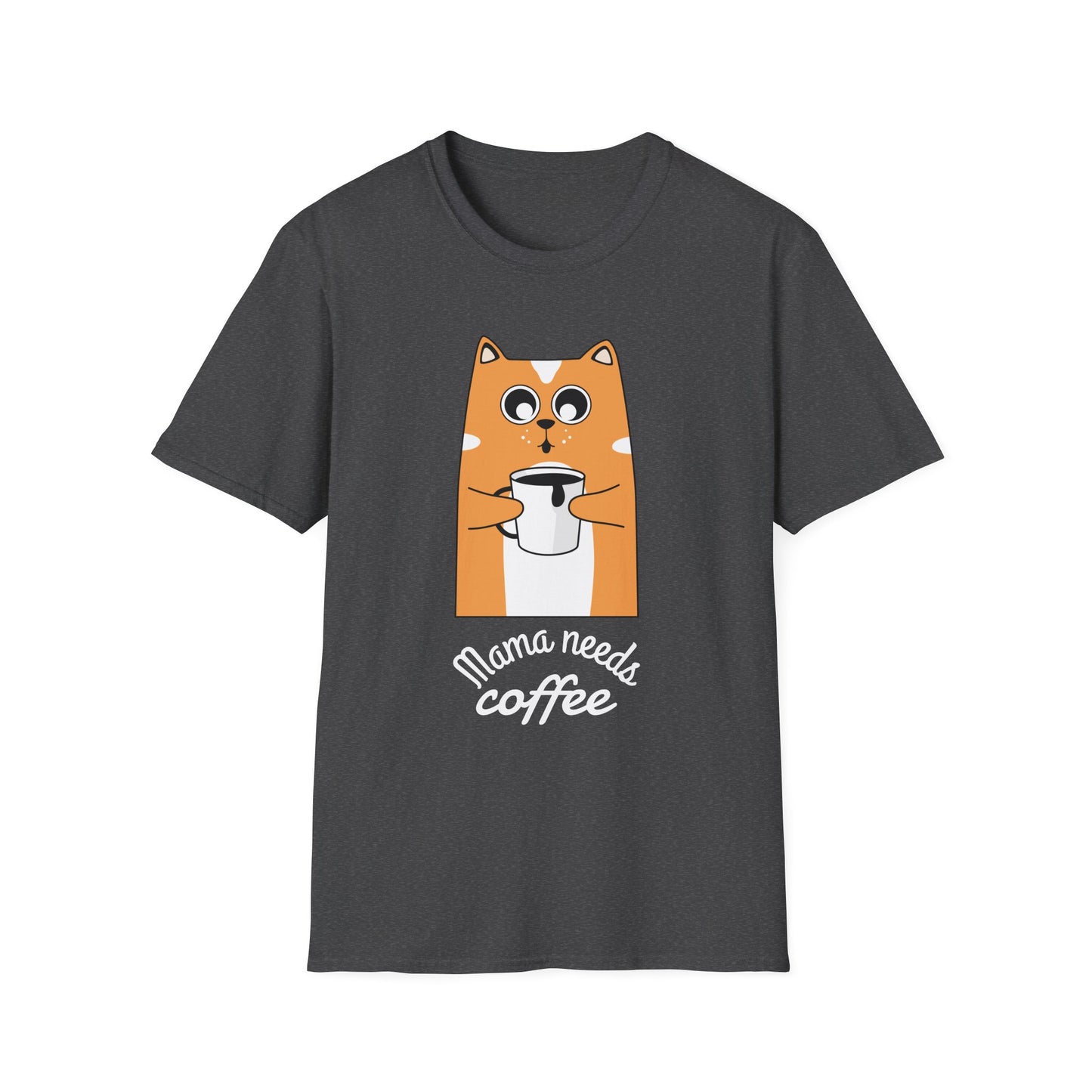 Mama Needs Coffee Unisex T-Shirt | Funny Coffee Lover Tee