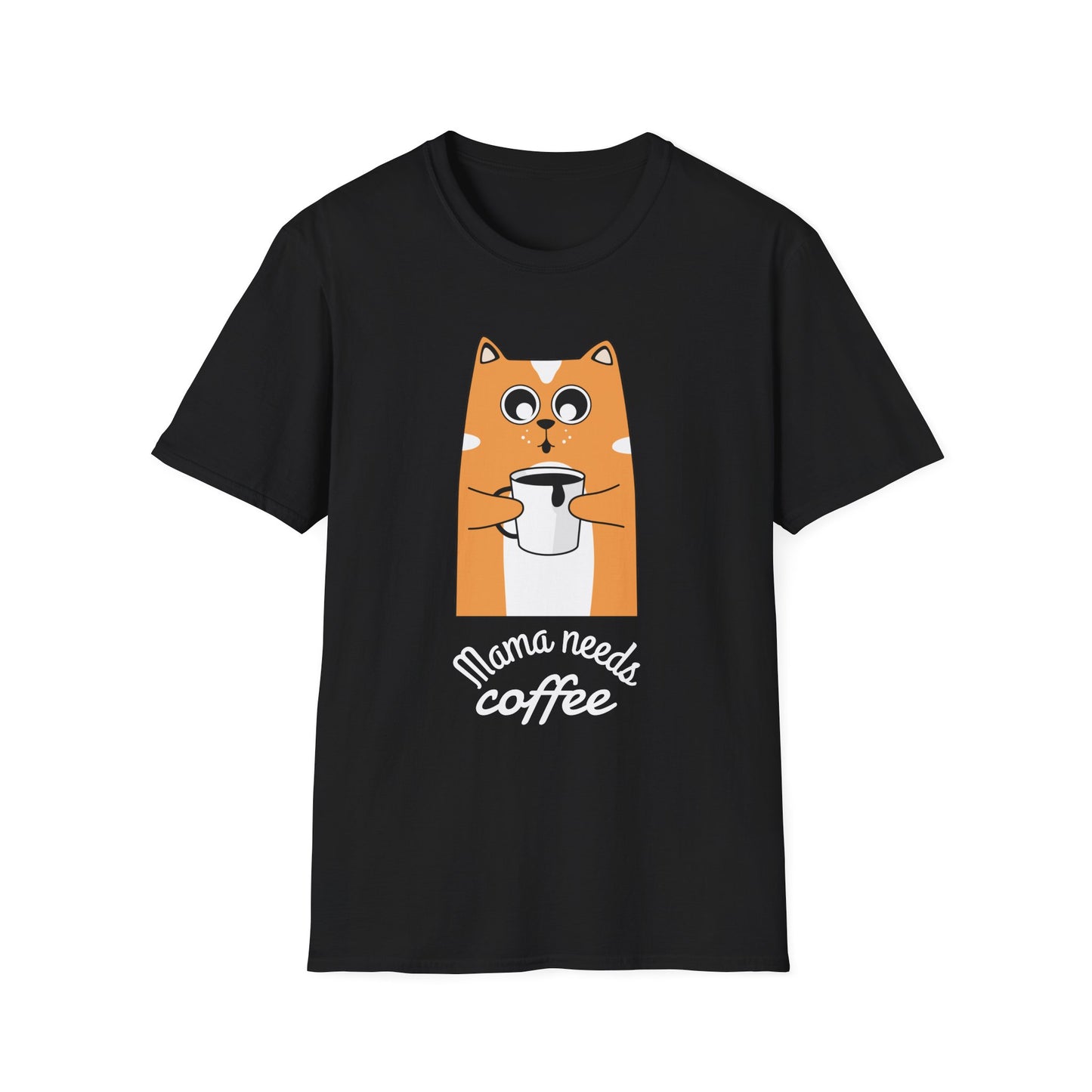 Mama Needs Coffee Unisex T-Shirt | Funny Coffee Lover Tee