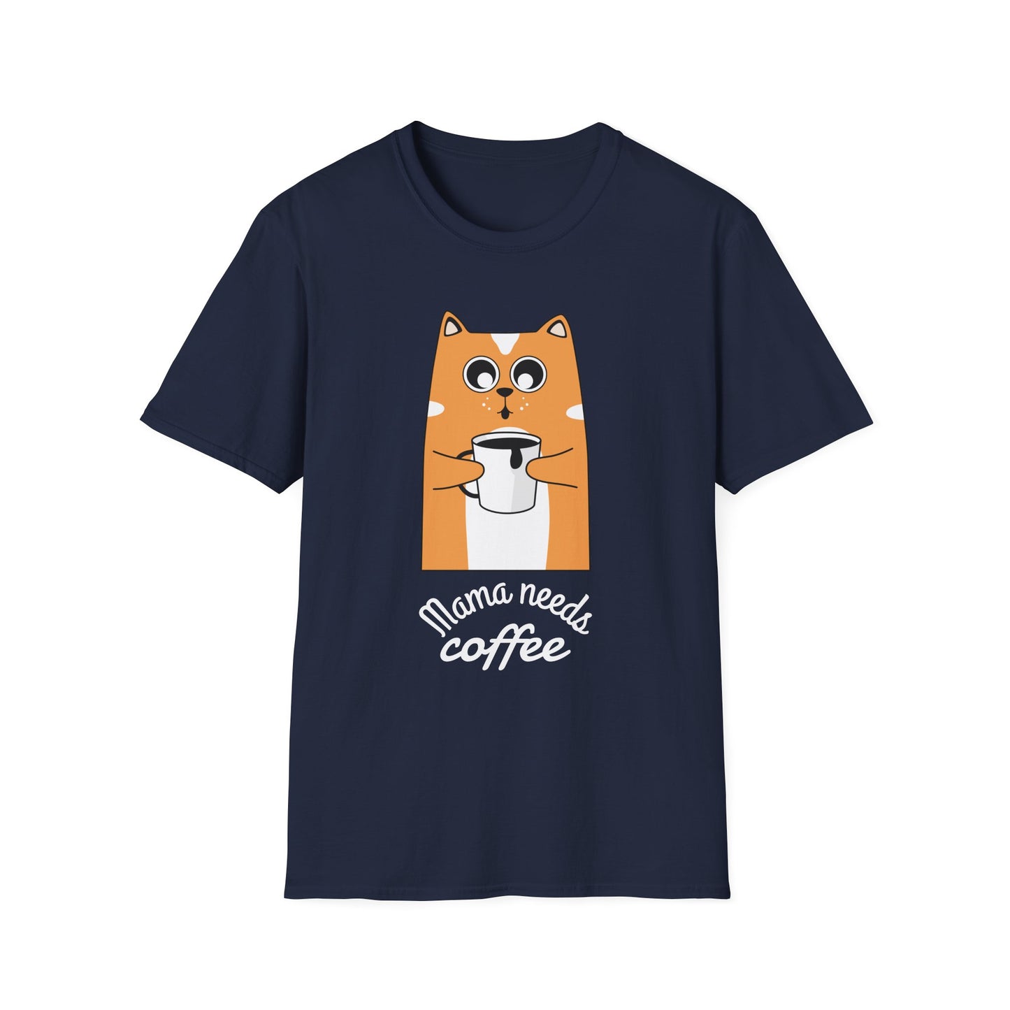 Mama Needs Coffee Unisex T-Shirt | Funny Coffee Lover Tee