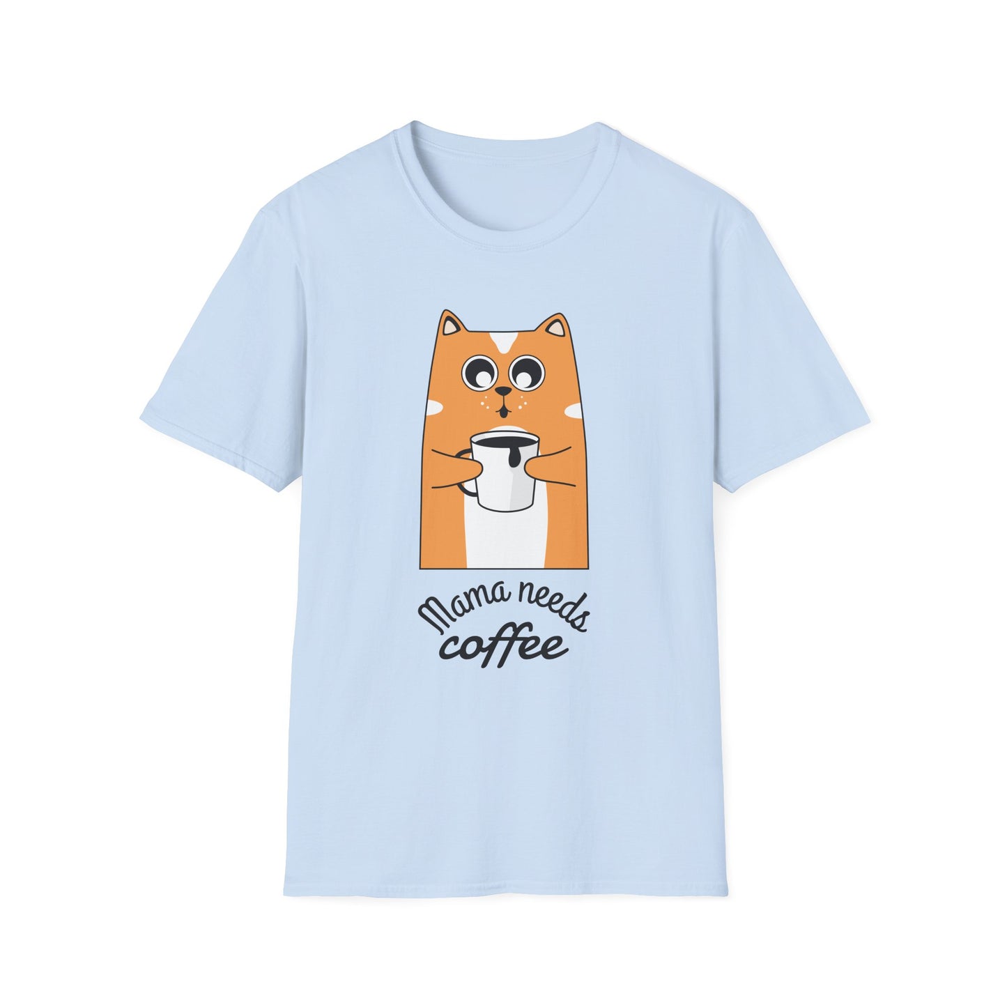 Mama Needs Coffee Unisex T-Shirt | Funny Coffee Lover Tee